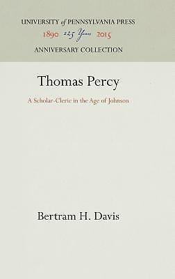 Thomas Percy: A Scholar-Cleric in the Age of Johnson (Anniversary Collection)