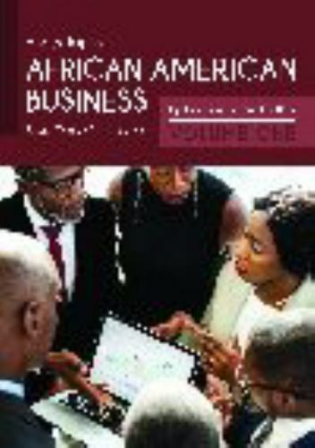 Encyclopedia of African American Business: Updated and Revised Edition [2 volume