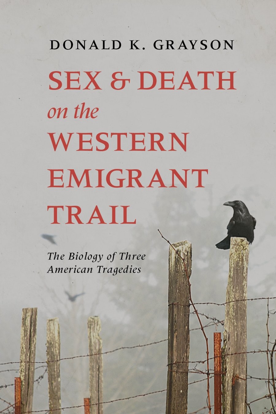 Sex and Death on the Western Emigrant Trail: The Biology of Three American T…