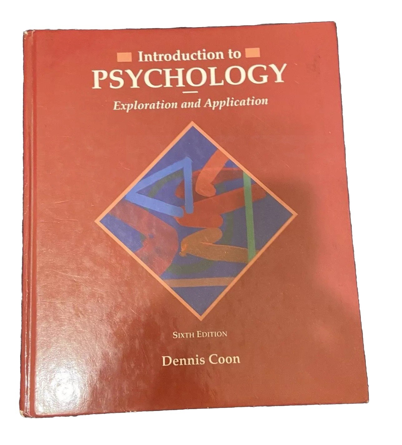 Introduction to Psychology Exploration and Application Coon Dennis Hardback