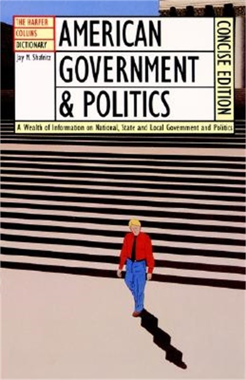 The HarperCollins Dictionary of American Government and Politics (Paperback or S