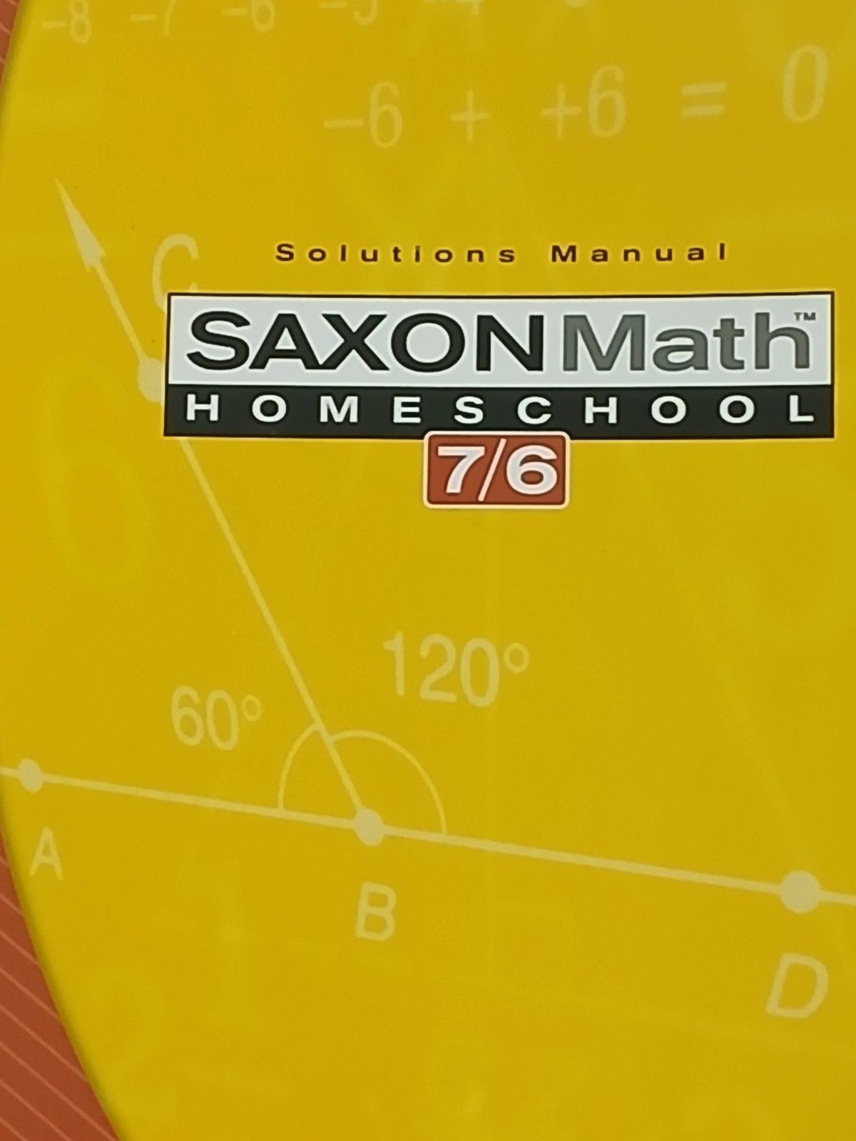 Saxon Math 7/6, Homeschool Edition: Solutions Manual UNUSED No Writings