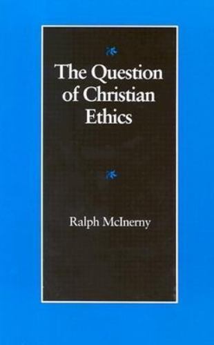Question of Christian Ethics, Paperback by McInerny, Ralph M., Like New Used,…