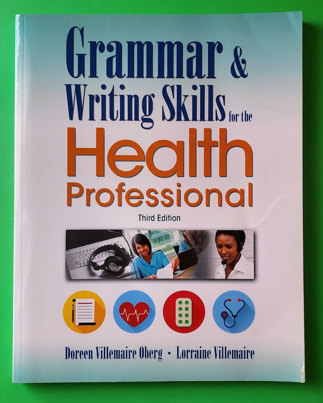 Grammar & Writing Skills for the Health Professional, 3rd Ed | Doreen & Lorraine