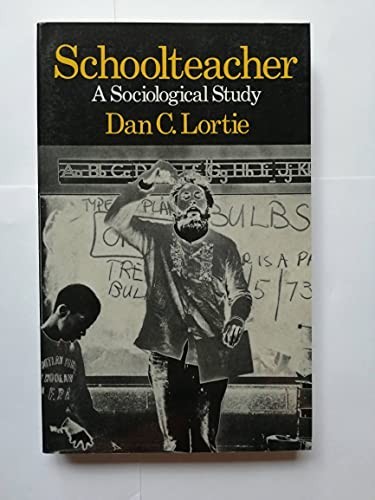 Schoolteacher: A Sociological Study, Lortie