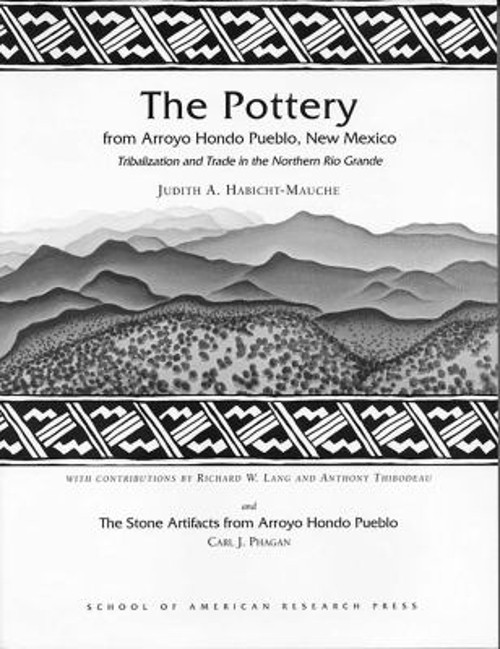 The Pottery from Arroyo Hondo Pueblo, New Mexico : Tribalization