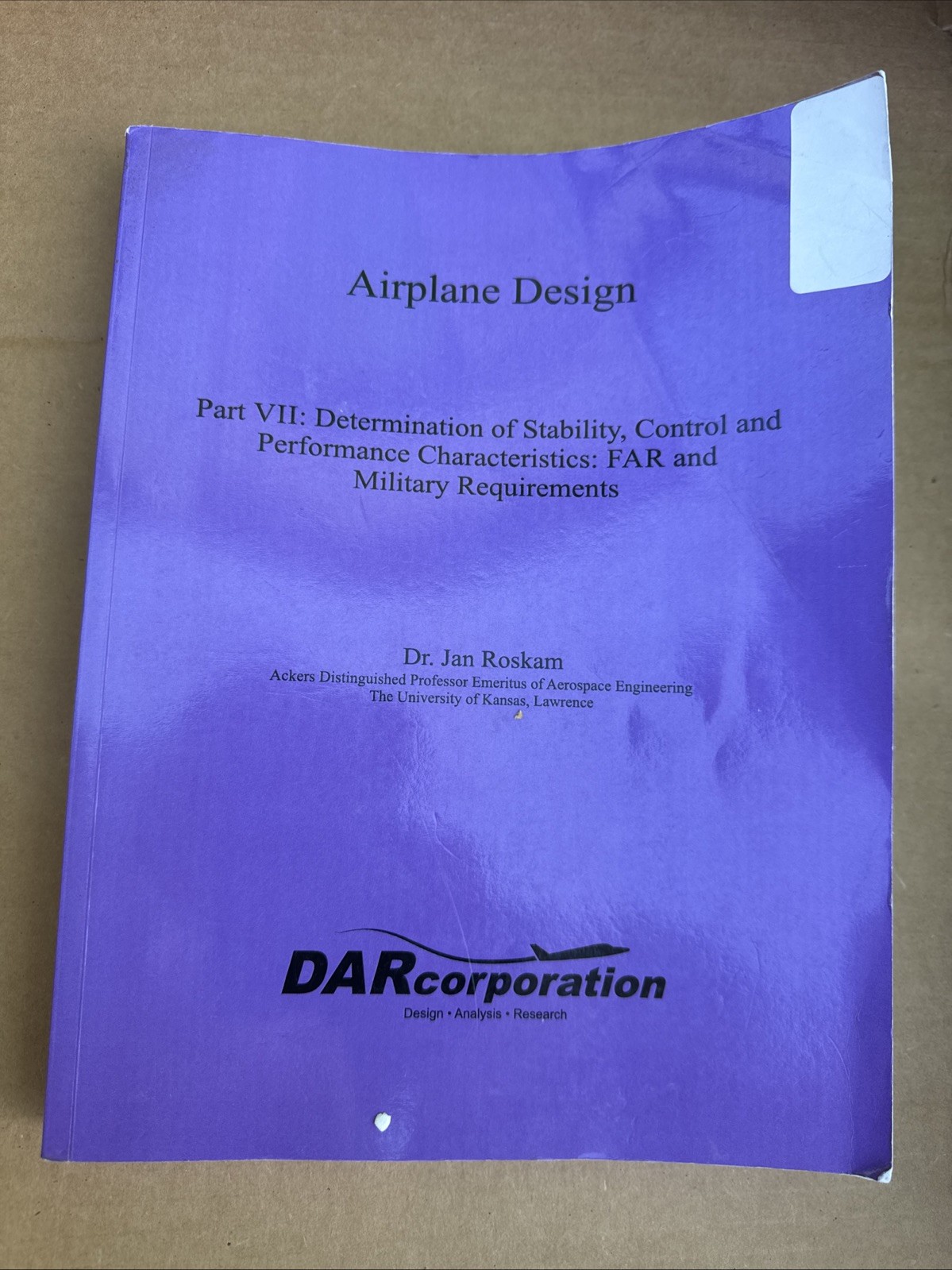 Airplane Design: Airplane Design VII : Determination of Stability, Control.2018