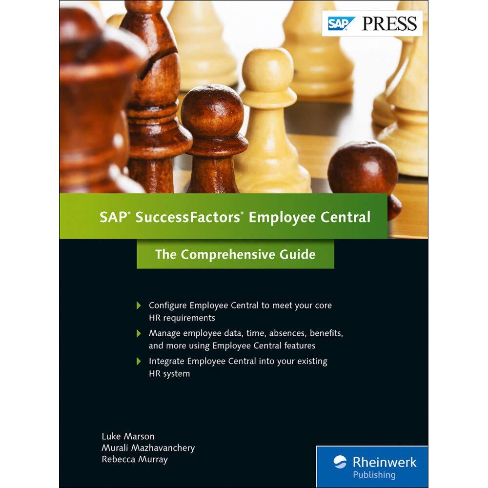 SuccessFactors Employee Central: The Comprehensive Guide (1st Edition) (SAP …