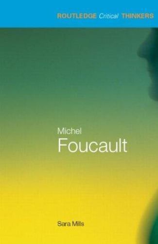 Michel Foucault (Routledge Critical Thinkers) 9780415245692 by Mills, Sara