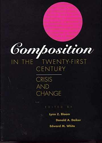 Composition in the Twenty-First – Hardcover, by Bloom Lynn Z.; – Very Good b