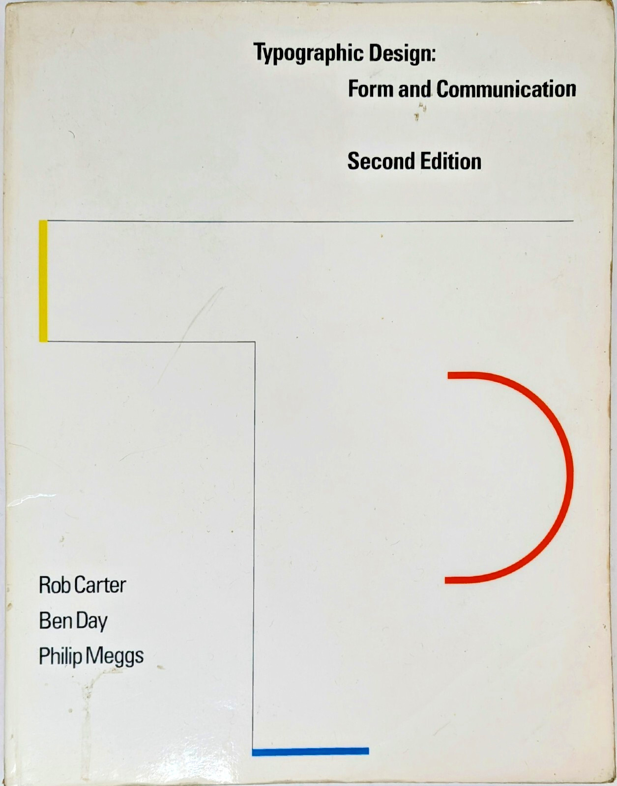 Typographic Design: Form and Communication by Carter, Rob – Second Edition