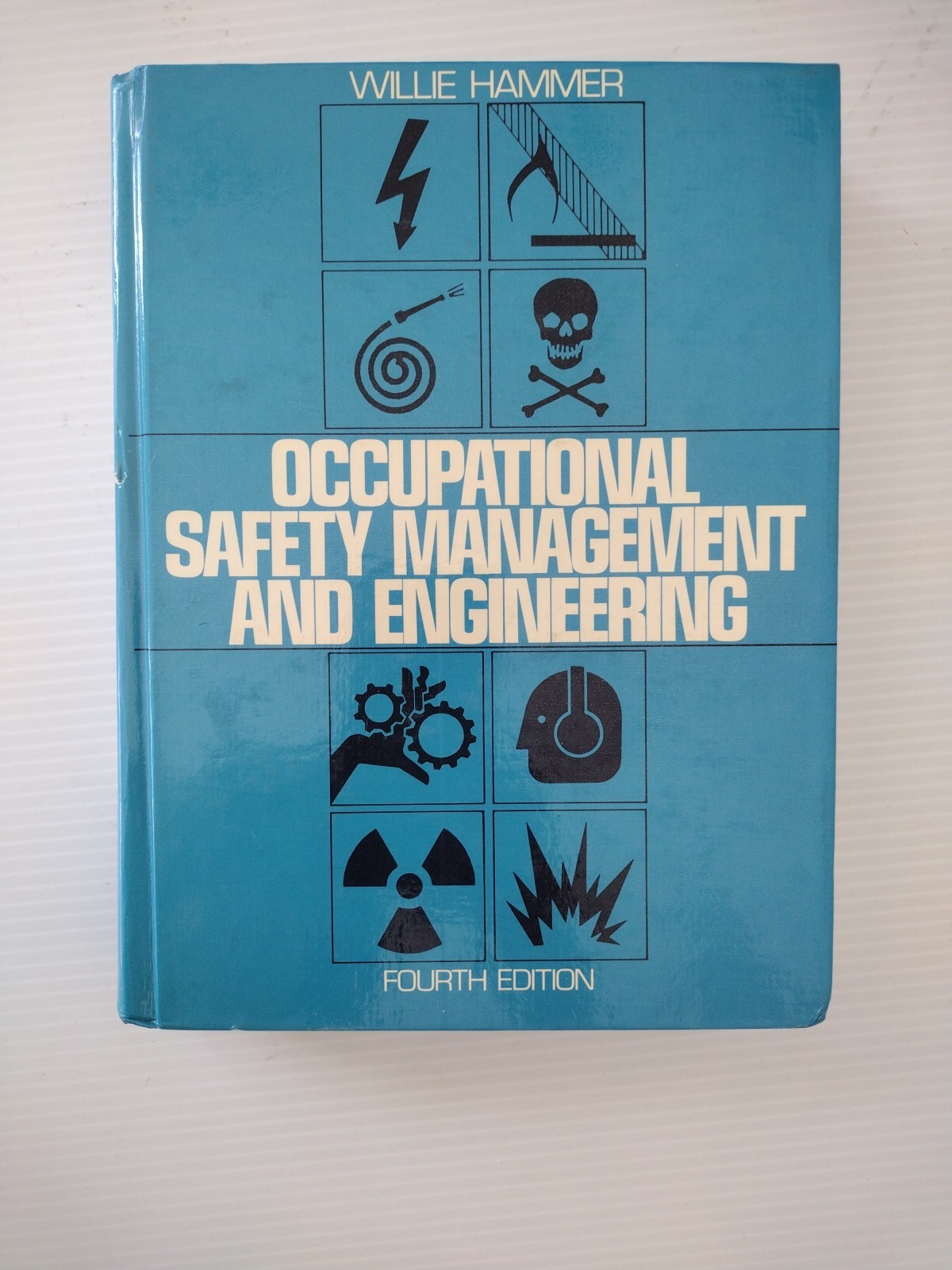Occupational Safety Management And Engineering by Willie Hammer 4th Edition