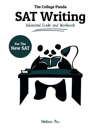 THE COLLEGE PANDA’S SAT WRITING: ADVANCED GUIDE AND By Nielson Phu **Mint**