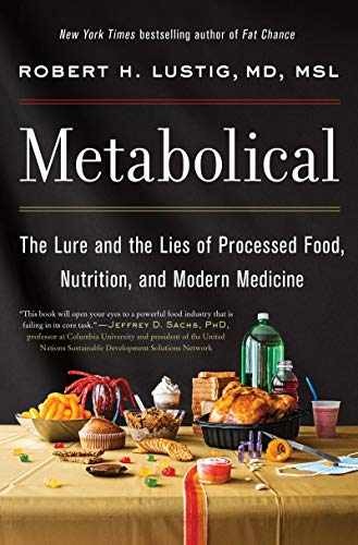 Metabolical: The Lure and the Lies – Hardcover, by Lustig Robert H – Very Good u