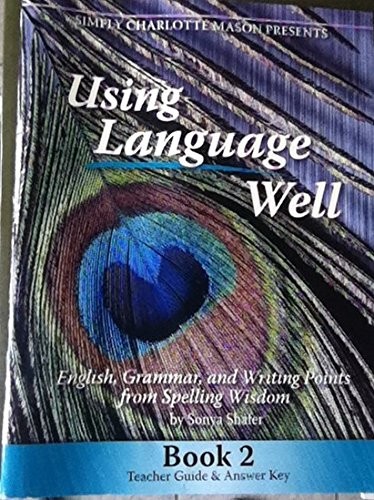 USING LANGUAGE WELL By Sonya Shafer & None **Mint Condition**