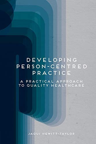 Developing Person-Centred Practice: A Practical Approach to Qual
