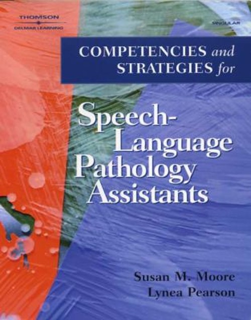 Competencies and Strategies for Speech-Language Pathologist Assis