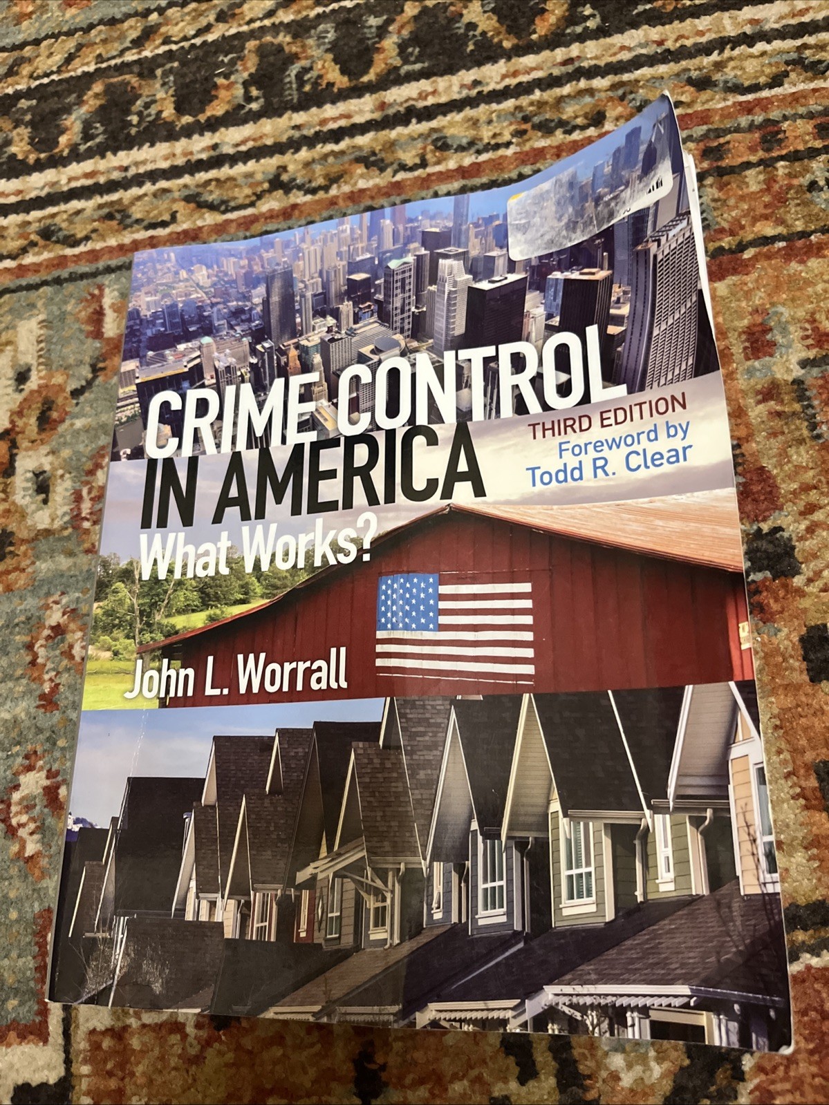 Crime Control in America : What Works? by John L. Worrall (2014)