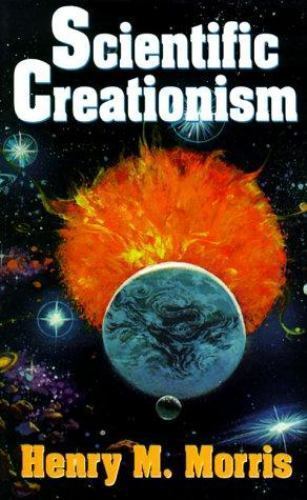 Scientific Creationism by Henry M. Morris (1998, Trade Paperback)