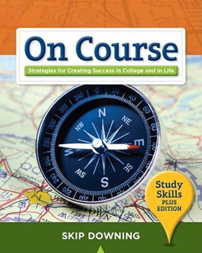 On Course, Study Skills Plus Edition (Textbook-specific CSFI) by Skip Downing