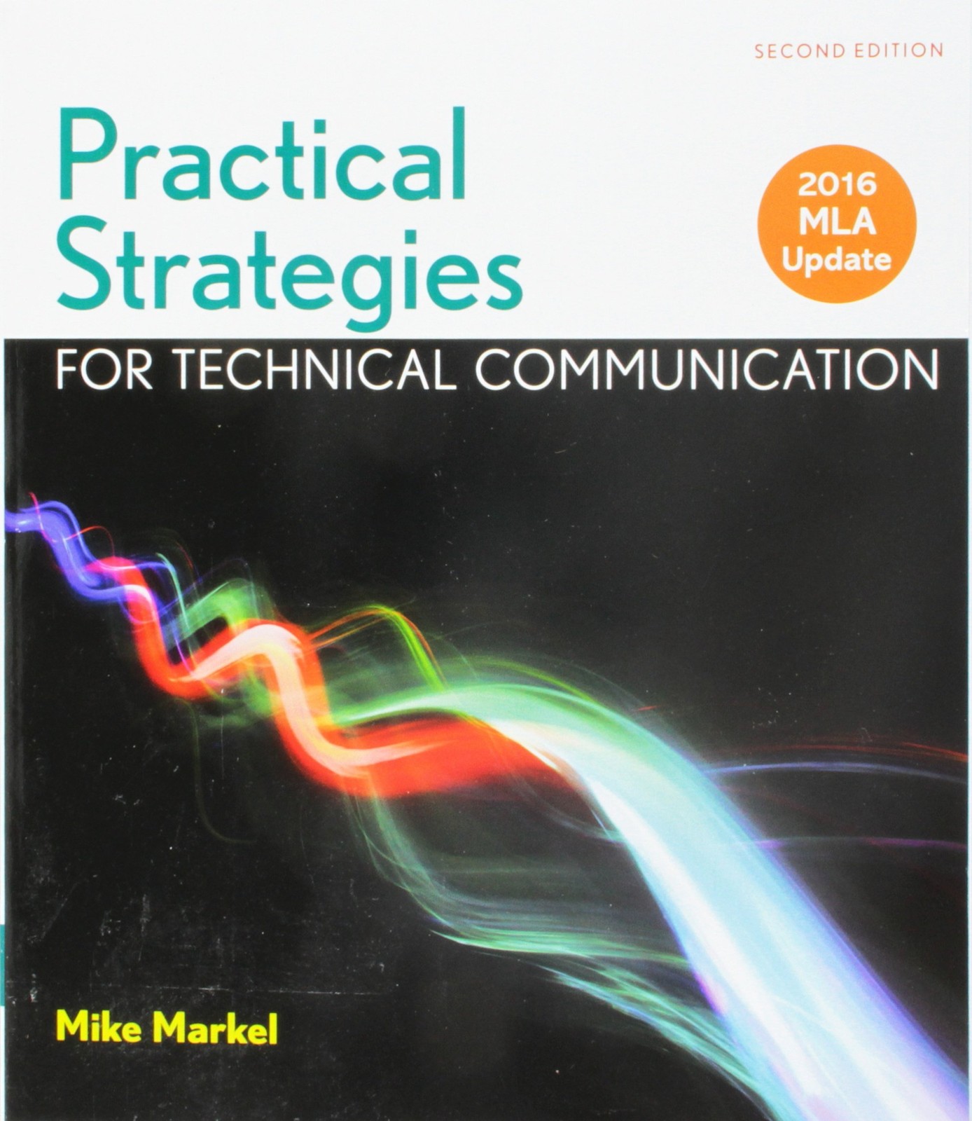 Practical Strategies for Technical Communication with 2016 MLA Update