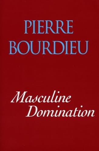 Masculine Domination, Bourdieu, Pierre