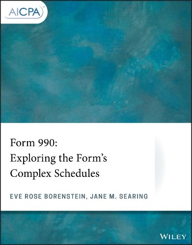 Eve Rose Borenstein Jane M. Searing Form 990 (Paperback) AICPA (UK IMPORT)