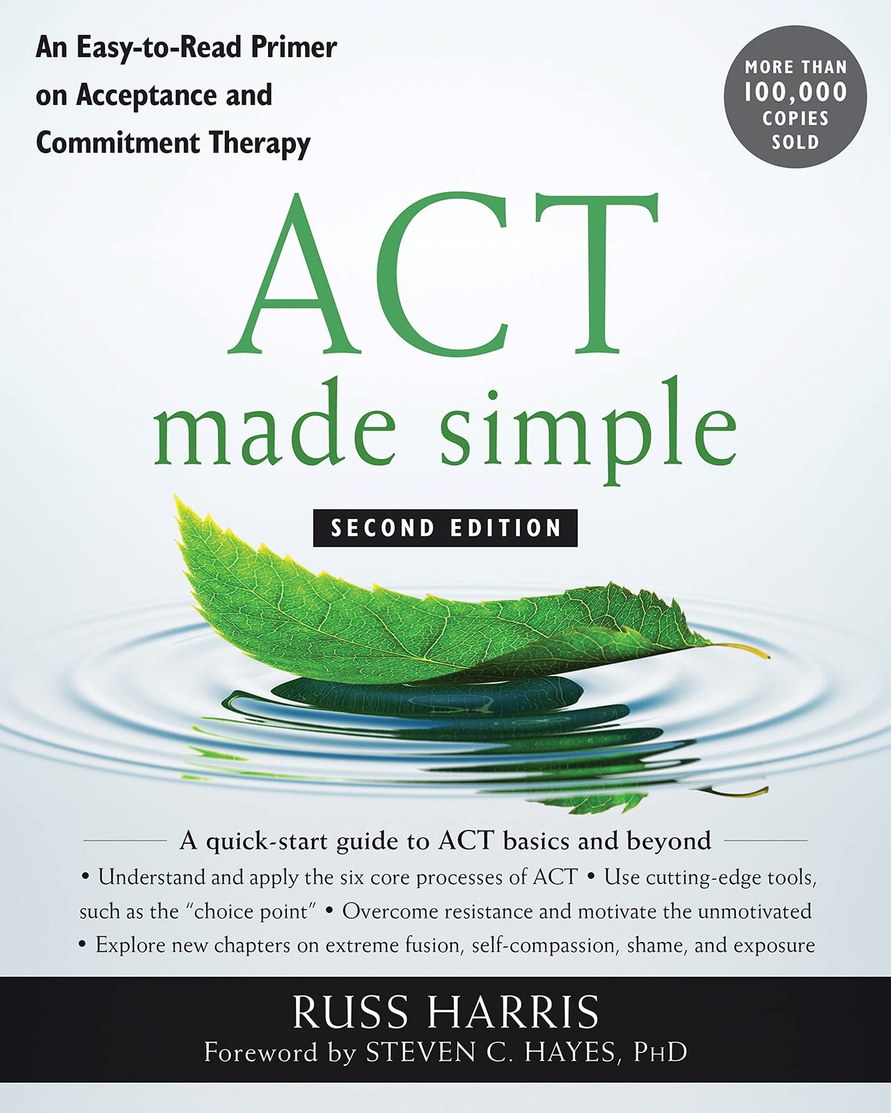 ACT Made Simple: An Easy-to-Read Primer on Acceptance and Commitment Therapy…