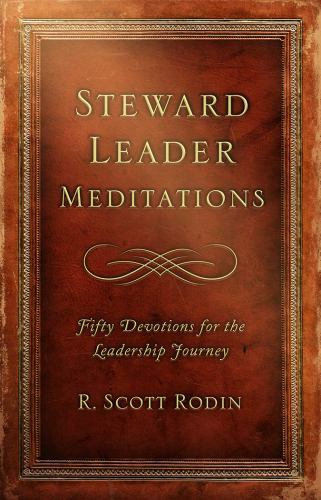 Steward Leader Meditations – 9780615310763, R Scott Rodin, paperback