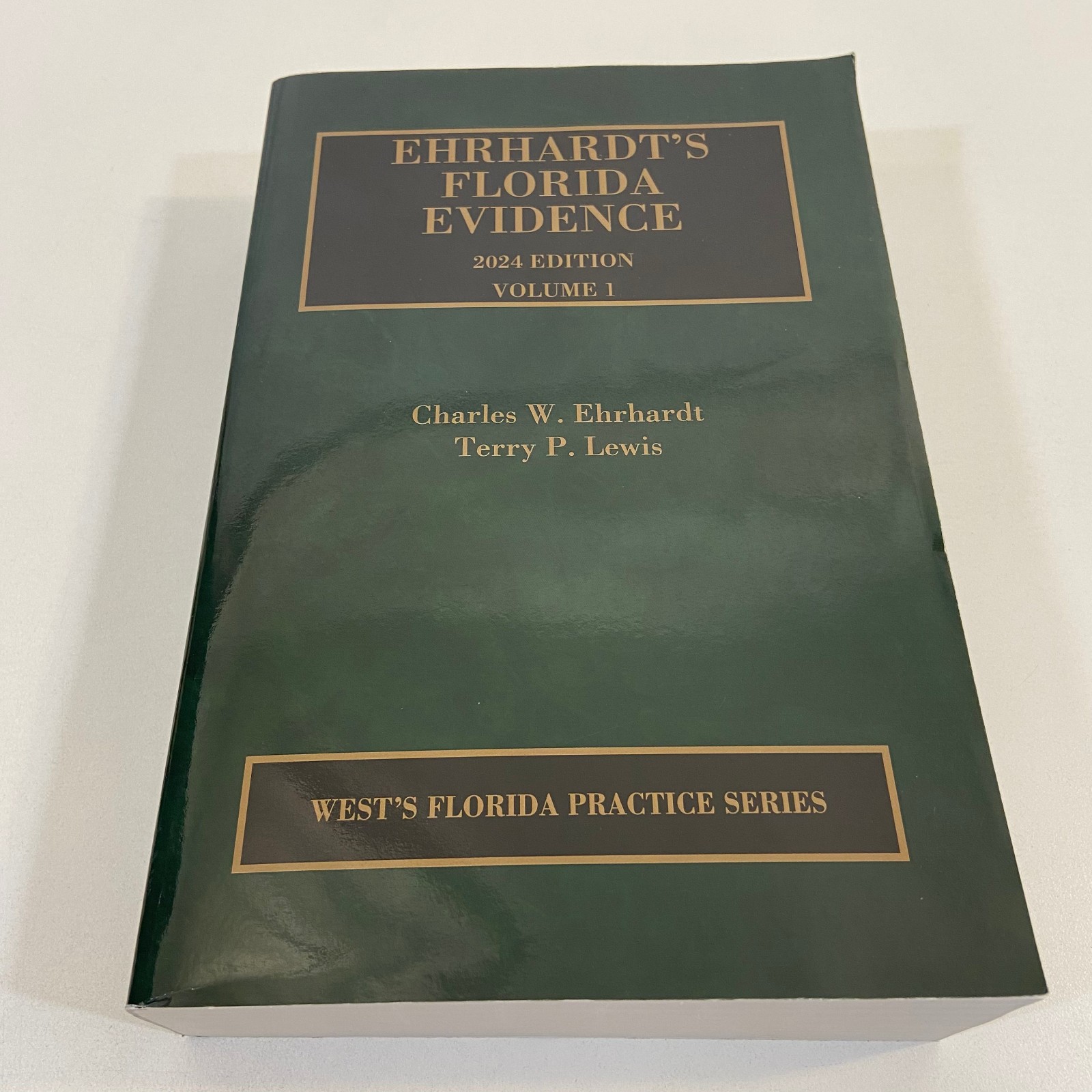 Ehrhardt&rsquo;s Florida Evidence 2024 Edition Volume 1 Thomson Reuters Law Textbook