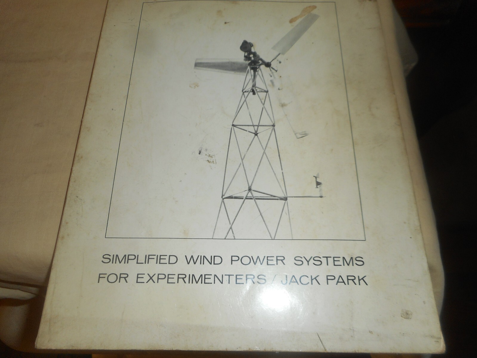 SIMPLIFIED WIND POWER SYSTEMS for EXPERIMENTERS JACK PARK 1975 Paperback Book