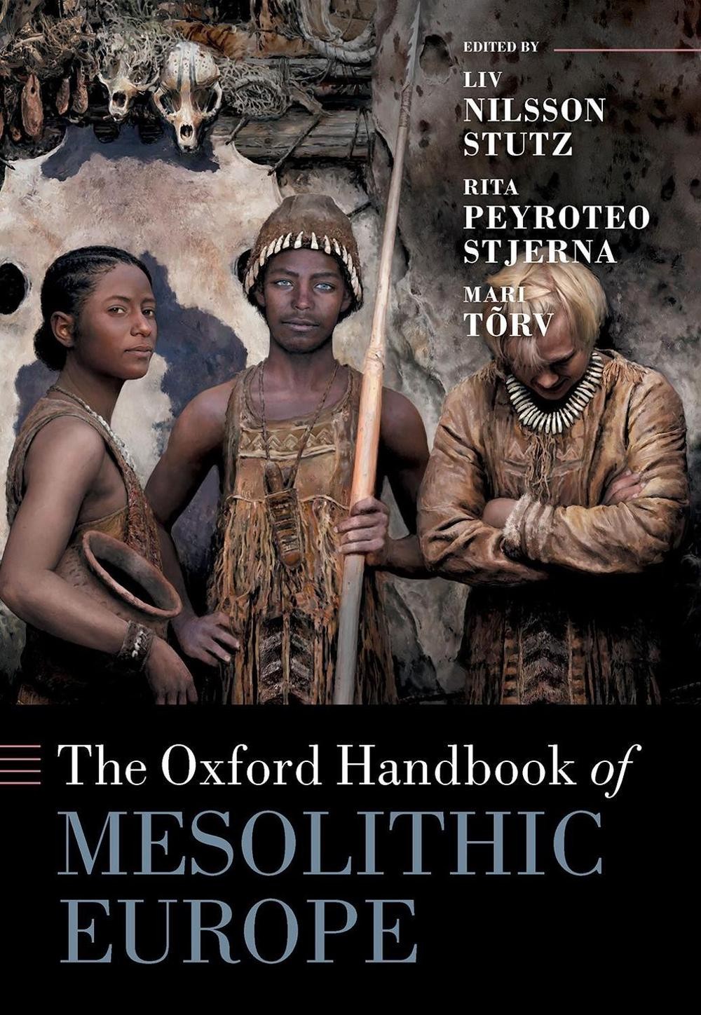 The Oxford Handbook of Mesolithic Europe by Liv Nilsson Stutz Hardcover Book