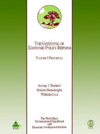 The Greening Of Economic Policy Reform: Principles