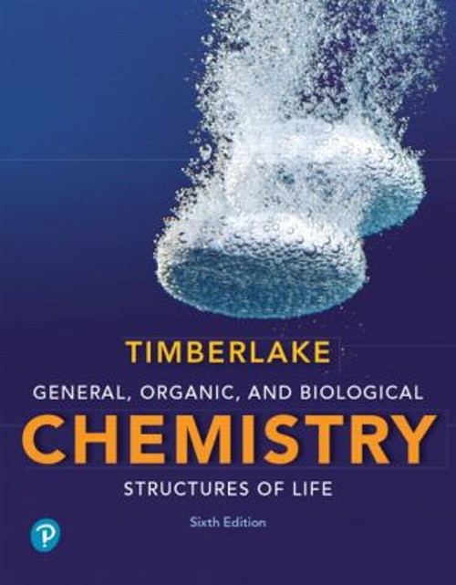 General, Organic, and Biological Chemistry : Structures of Life H