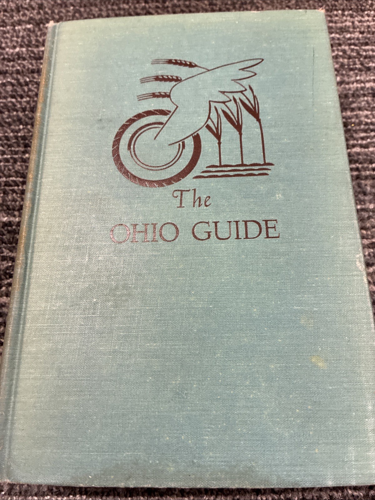The Guide To Ohio American Guide Series 1939 With Map