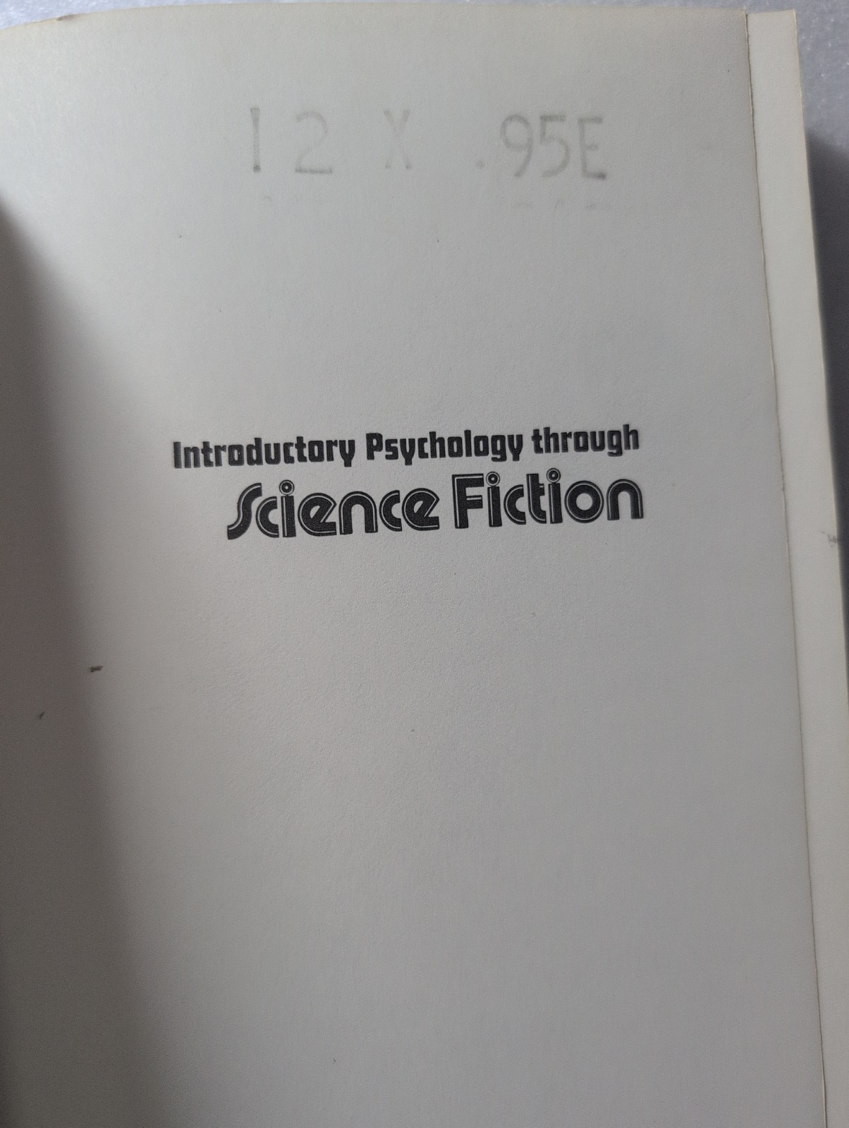 Introductory Psychology Through Science Fiction by Harvey A Katz