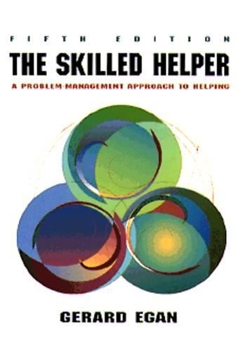 The Skilled Helper – A Problem-Management Approach… by Egan, Gerard 0534212948