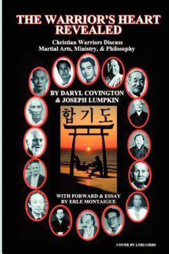The Warrior&rsquo;s Heart Revealed by Lumpkin, Joseph B.; Covington, Daryl R.