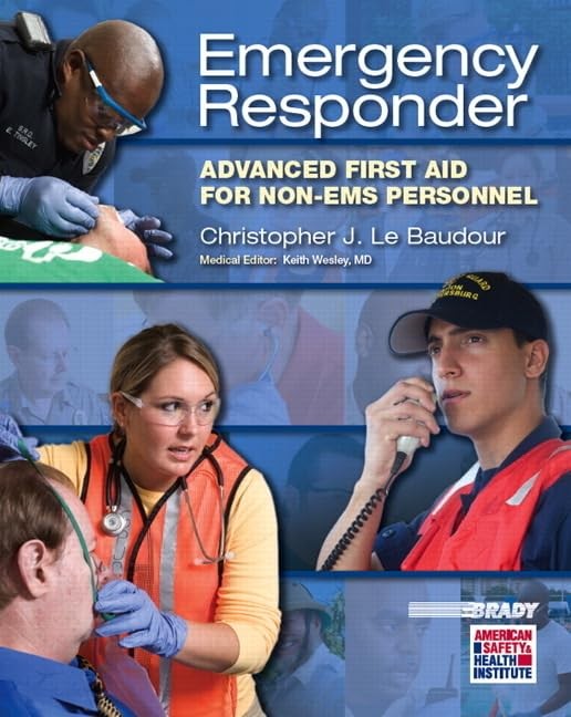 Emergency Responder: Advanced First Aid for Non-EMS Personnel by Le Baudour