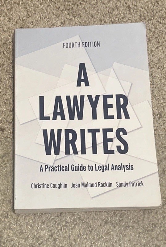 Lawyer Writes : A Practical Guide to Legal Analysis by Christine Coughlin,…