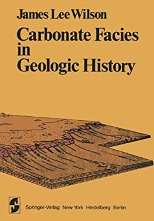 Carbonate Facies in Geologic History Paperback J. L. Wilson