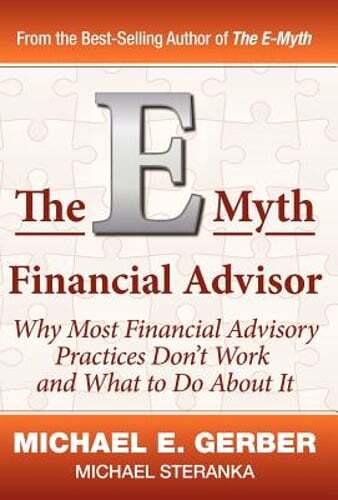 The E-Myth Financial Advisor by Michael E Gerber: New