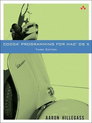 Cocoa Programming for Mac OS X (3rd Edition) by Aaron Hillegass