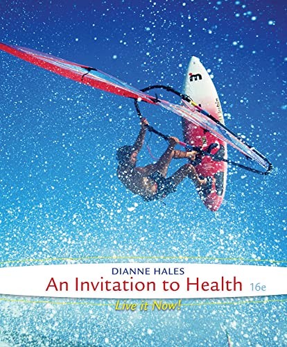 An Invitation to Health: Live It Now, Hales, Dianne