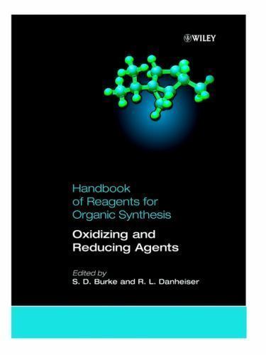 Oxidizing and Reducing Agents, Handbook of Reagents for Organic Synthesis