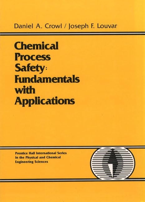 Chemical Process Safety: Fundamentals with Applications