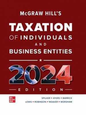 McGraw Hill’s Taxation of Individuals – Hardcover, by Spilker Brian C.; – Good