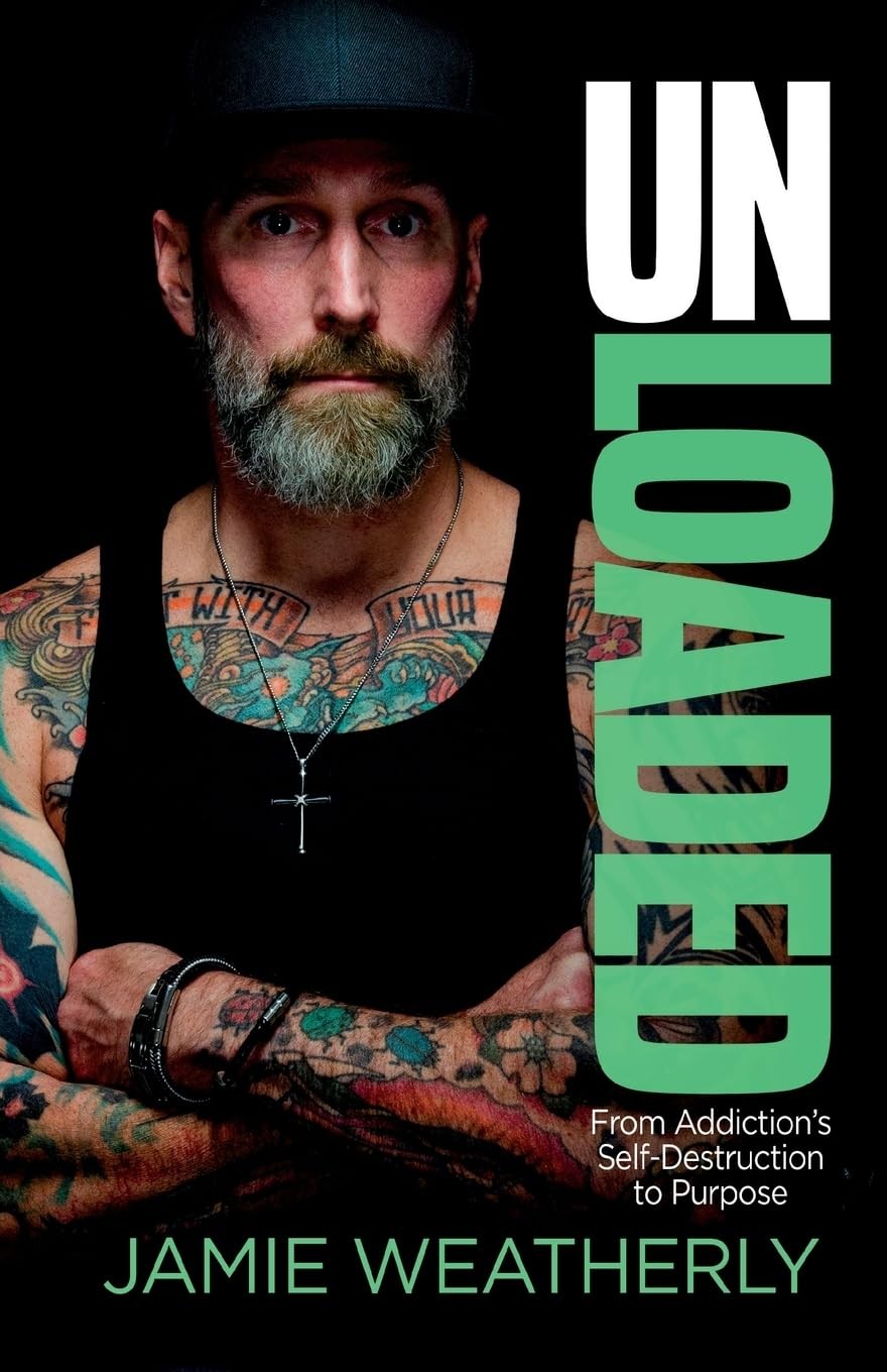UnLoaded: From Addiction&rsquo;s Self-Destruction To Purpose