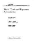 World Trade and Payments: An Introduction By Richard Caves, Rona