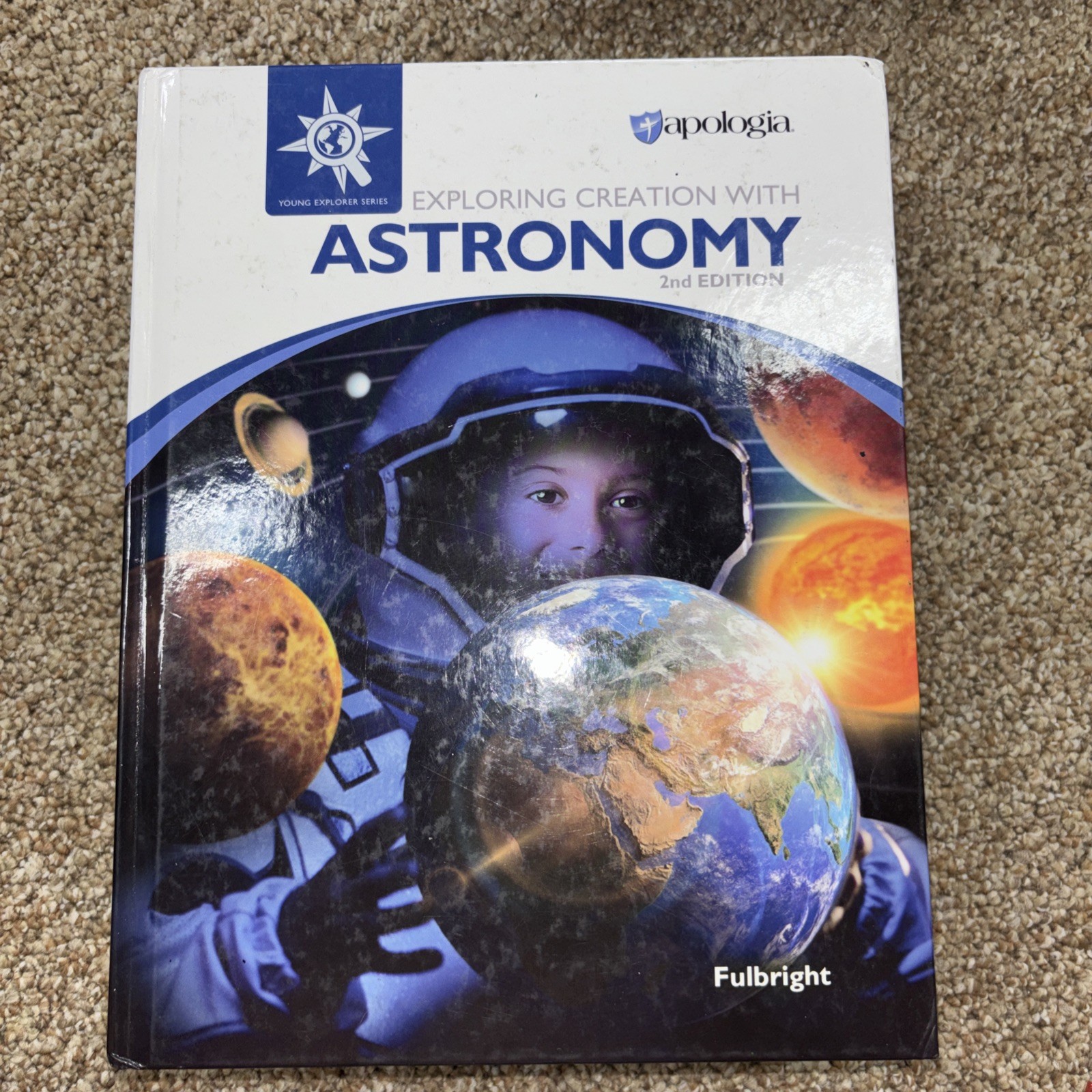 Exploring Creation with Astronomy 2nd – Hardcover, by Jeannie Fulbright – Good